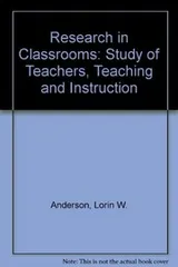 Cover of Research in Classrooms: The Study of Teachers, Teaching, and Instruction