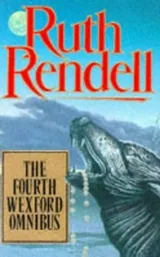 Cover of The fourth Wexford omnibus