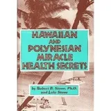 Cover of Hawaiian and Polynesian miracle health secrets