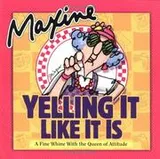 Cover of Maxine yelling it like it is