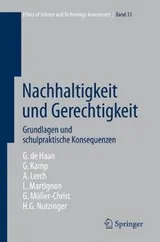 Cover of Nachhaltigkeit und Gerechtigkeit: Grundlagen und schulpraktische Konsequenzen (Ethics of Science and Technology Assessment) (German Edition)