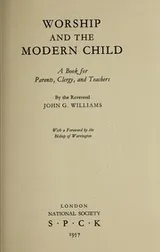 Cover of Worship and the modern child