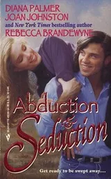 Cover of Abduction & Seduction