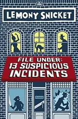 Cover of File Under: 13 Suspicious Incidents