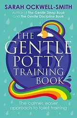 Cover of The Gentle Potty Training Book: The calmer, easier approach to toilet training