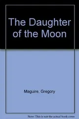 Cover of The daughter of the moon