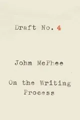 Cover of Draft No. 4: On the Writing Process