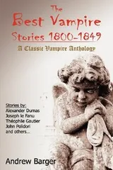 Cover of The Best Vampire Stories 1800-1849: A Classic Vampire Anthology