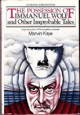 Cover of The possession of Immanuel Wolf and other improbable tales