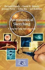 Cover of Astronomical Sketching: A Step-by-Step Introduction (The Patrick Moore Practical Astronomy Series)
