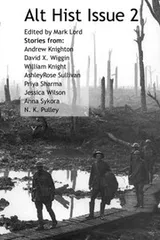 Cover of Alt Hist Issue 2: The new magazine of Historical Fiction and Alternate History