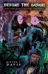 Cover of Before the Safari: A Changa's Safari Prequel