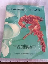 Cover of Emperor of Dreams: A Clark Ashton Smith Bibliography