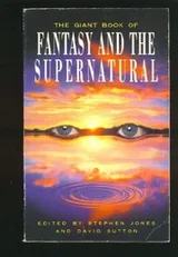 Cover of The Giant Book of Fantasy and the Supernatural