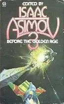 Cover of Before The Golden Age. (Book 3 of 4)