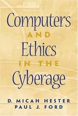 Cover of Computers and ethics in the cyberage