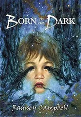 Cover of Born to the Dark (The Three Births of Daoloth): 2