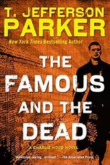 Cover of The Famous and the Dead (Charlie Hood Novel)