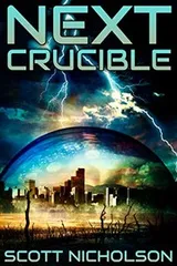 Cover of Crucible: A Post-Apocalyptic Thriller (Next Book 5)