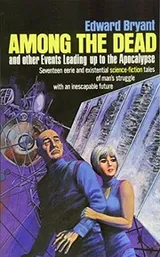Cover of Among the Dead and Other Events Leading to the Apocalypse