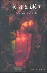 Cover of Metamorphosis (Kabuki, Book 5)