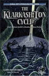 Cover of The Klarkash-Ton Cycle: The Lovecraftian Fiction of Clark Ashton Smith (Chaosium Fiction) (Call of Cthulhu Fiction)