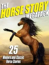 Cover of The Horse Story Megapack