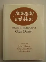 Cover of Antiquity and man: Essays in honour of Glyn Daniel
