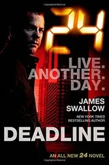 Cover of 24: Deadline: A 24 Novel (24 Series)