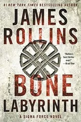 Cover of The Bone Labyrinth: A Sigma Force Novel (Sigma Force Novels)