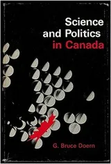 Cover of Science and politics in Canada