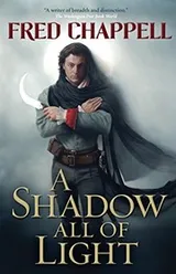 Cover of A Shadow All of Light: A Novel