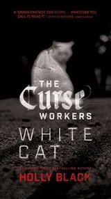 Cover of White Cat (The Curse Workers Book 1)
