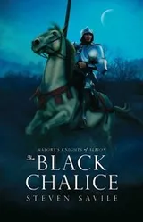 Cover of The Black Chalice (Malory's Knights of Albion Book 1)
