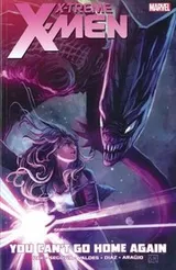 Cover of X-Treme X-Men Volume 2: You Can't Go Home Again