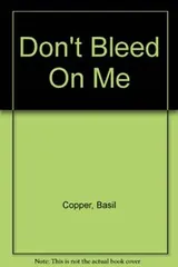 Cover of Don't bleed on me
