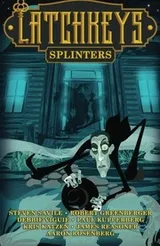 Cover of Latchkeys: Splinters