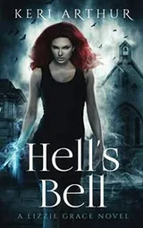 Cover of Hell's Bell (The Lizzie Grace Series) (Volume 2)