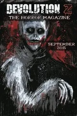 Cover of Devolution Z September 2015: The Horror Magazine (Volume 2)