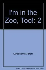 Cover of I'm in the zoo, too!