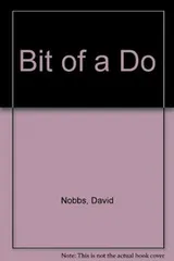 Cover of A bit of a do