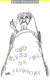Cover of God bless you, Dr. Kevorkian