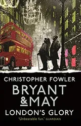 Cover of BRYANT & MAY - LONDON'S GLORY