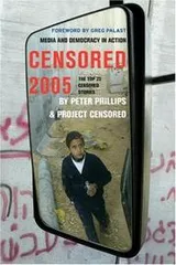 Cover of Censored 2005: The Top 25 Censored Stories (Censored: The News That Didn't Make the News)