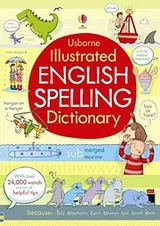 Cover of Illustrated English Spelling Dictionary (Illustrated Dictionary)