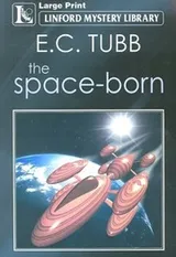 Cover of The Space-Born (Linford Mystery Library)