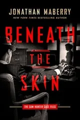 Cover of Beneath the Skin: The Sam Hunter Case Files