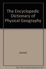 Cover of The Encyclopedic Dictionary of Physical Geography