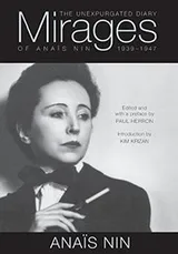 Cover of Mirages: The Unexpurgated Diary of Anaïs Nin, 1939–1947
