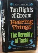 Cover of Ten nights of dream, Hearing things, The heredity of taste